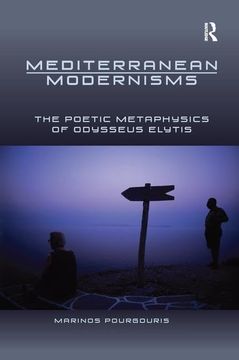 portada Mediterranean Modernisms: The Poetic Metaphysics of Odysseus Elytis (en Inglés)