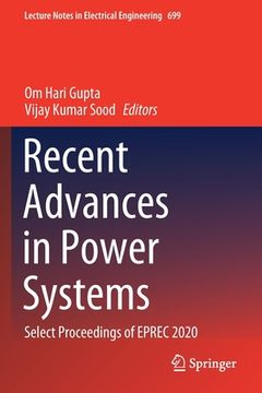 portada Recent Advances in Power Systems: Select Proceedings of Eprec 2020 (Lecture Notes in Electrical Engineering, 699) [Soft Cover ] (in English)