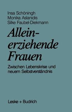 portada Alleinerziehende Frauen: Zwischen Lebenskrise Und Neuem Selbstverständnis (en Alemán)