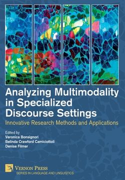 portada Analyzing Multimodality in Specialized Discourse Settings: Innovative Research Methods and Applications