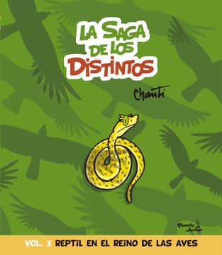 portada La saga de los distintos 3. Reptil en el reino de las aves (Interior color) (in Spanish)
