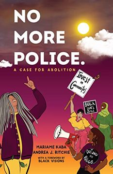 portada No More Police: A Case for Abolition (en Inglés)