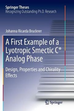 portada A First Example of a Lyotropic Smectic C* Analog Phase: Design, Properties and Chirality Effects (en Inglés)