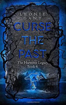 portada Curse the Past: The Harstone Legacy Book 4 (en Inglés)