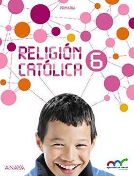 portada Religión Católica 6. (Aprender es crecer en conexión)