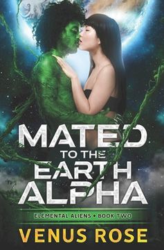 portada Mated to the Earth Alpha: Elemental Aliens Book 2 a sci fi space alien romance