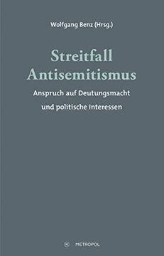 portada Streitfall Antisemitismus: Anspruch auf Deutungsmacht und Politische Interessen (in German)