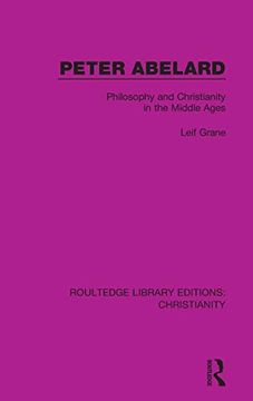 portada Peter Abelard: Philosophy and Christianity in the Middle Ages (Routledge Library Editions: Christianity) (en Inglés)