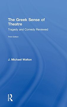 portada The Greek Sense of Theatre: Tragedy and Comedy