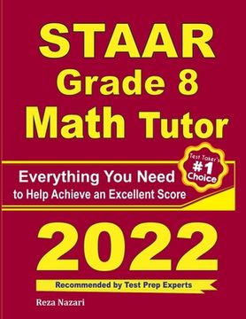 portada STAAR Grade 8 Math Tutor: Everything You Need to Help Achieve an Excellent Score