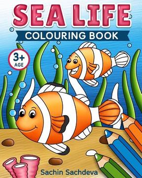 portada Sea Life Colouring Book: Coloring Book for Kids and Preschoolers (Ages 3-5) (en Inglés)
