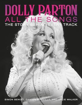 portada Dolly Parton: All the Songs: The Story Behind Every Track