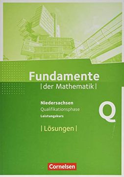 portada Fundamente der Mathematik - Niedersachsen: Qualifikationsphase - Leistungskurs - Lösungen zum Schülerbuch (en Alemán)