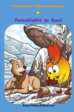 portada Tulenliekki ja Susi (Finnish Edition, Bedtime Stories, Ages 5-8) (Paperback) 