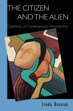 portada The Citizen and the Alien: Dilemmas of Contemporary Membership (en Inglés)