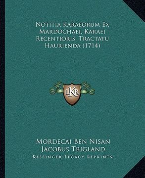 portada Notitia Karaeorum Ex Mardochaei, Karaei Recentioris, Tractatu Haurienda (1714) (en Latin)