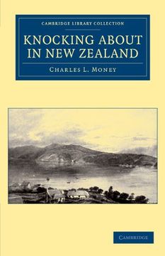 portada Knocking About in new Zealand (Cambridge Library Collection - History of Oceania) (en Inglés)