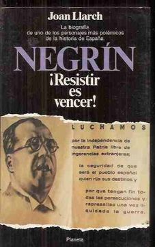 portada Negrin, resistir es vencer (Documento)