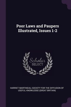 portada Poor Laws and Paupers Illustrated, Issues 1-2 (en Inglés)