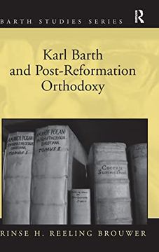 portada Karl Barth and Post-Reformation Orthodoxy (Barth Studies) (en Inglés)