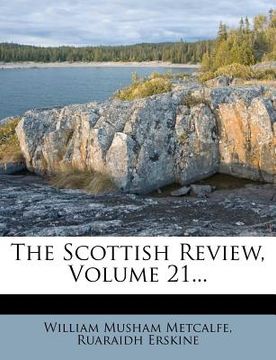 portada the scottish review, volume 21... (en Inglés)