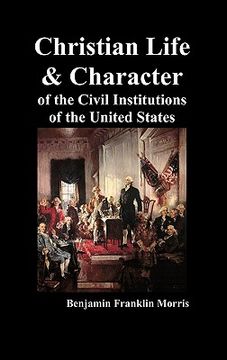 portada christian life and character of the civil institutions of the united states