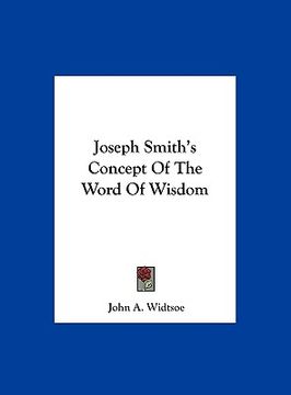 portada joseph smith's concept of the word of wisdom (en Inglés)