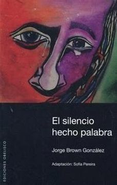 portada El Silencio Como Palabra. Memoria Arte y Testimonio del Horror (in Spanish)