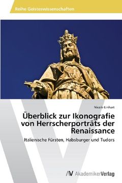 portada Uberblick Zur Ikonografie Von Herrscherportrats Der Renaissance