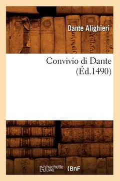 portada Convivio Di Dante (Éd.1490) (en Francés)