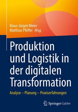 portada Produktion und Logistik in der Digitalen Transformation (en Alemán)