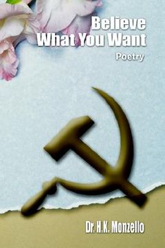 portada believe what you want: poetry (en Inglés)