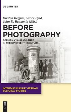 portada Before Photography: German Visual Culture in the Nineteenth Century 