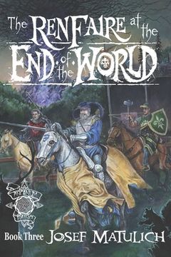 portada The Ren Faire at the End of the World: An Arcanum Faire novel (en Inglés)