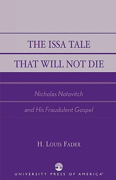portada the issa tale that will not die: nicholas notovitch and his fraudulent gospel (en Inglés)