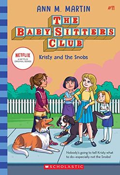 portada Kristy and the Snobs (The Baby-Sitters Club, 11), Volume 11 (en Inglés)