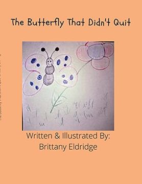 portada The Buttefly That Didn'T Quit (en Inglés)