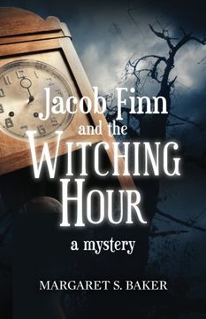 portada Jacob Finn and the Witching Hour: A Mystery