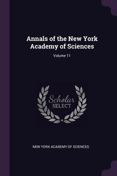 portada Annals of the New York Academy of Sciences; Volume 11 (en Inglés)