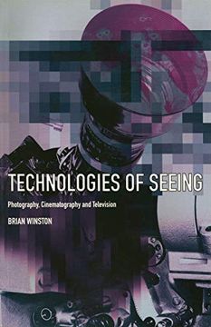 portada Technologies of Seeing: Photography, Cinematography and Television (in English)