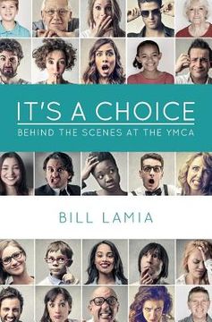 portada It's a Choice: Behind the Scenes at the YMCA (en Inglés)