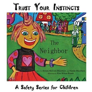 portada Trust Your Instincts: The Neighbor - A Safety Series for Children (in English)