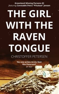 portada The Girl with the Raven Tongue: A Constable Petra Jensen Novella (en Inglés)