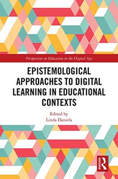 portada Epistemological Approaches to Digital Learning in Educational Contexts (Perspectives on Education in the Digital Age) 
