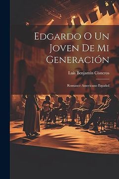 portada Edgardo o un Joven de mi Generación: Romance Americano Español