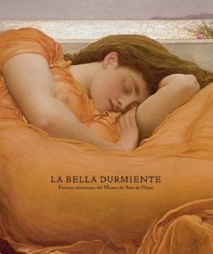 portada Die Schone Slaapster: Victoriaanse Schilderkunst uit het Museo de Arte de Ponce