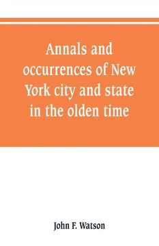 portada Annals and Occurrences of new York City and State in the Olden Time 