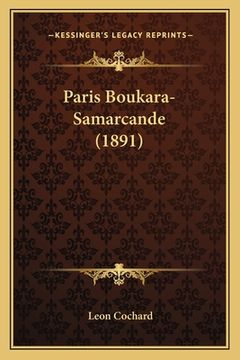 portada Paris Boukara-Samarcande (1891) (en Francés)