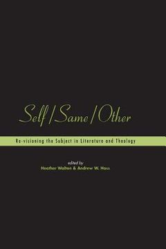 portada Self/Same/Other: Re-Visioning the Subject in Literature and Theology (en Inglés)