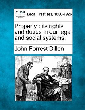 portada property: its rights and duties in our legal and social systems.